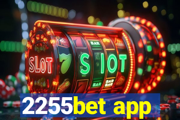 2255bet app
